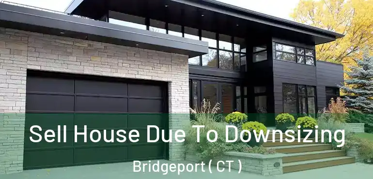  Sell House Due To Downsizing Bridgeport ( CT )